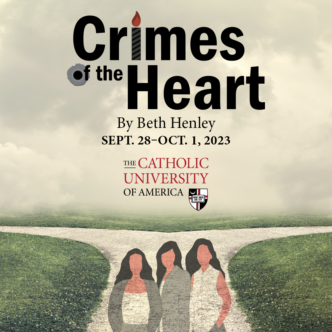 Crimes of the Heart Sept. 28 - Oct. 1, 2023