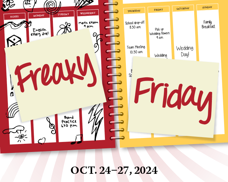 Freaky Friday, October 24-27